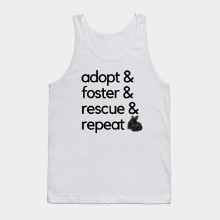 Adopt, foster, rescue, repeat bunny Tank Top